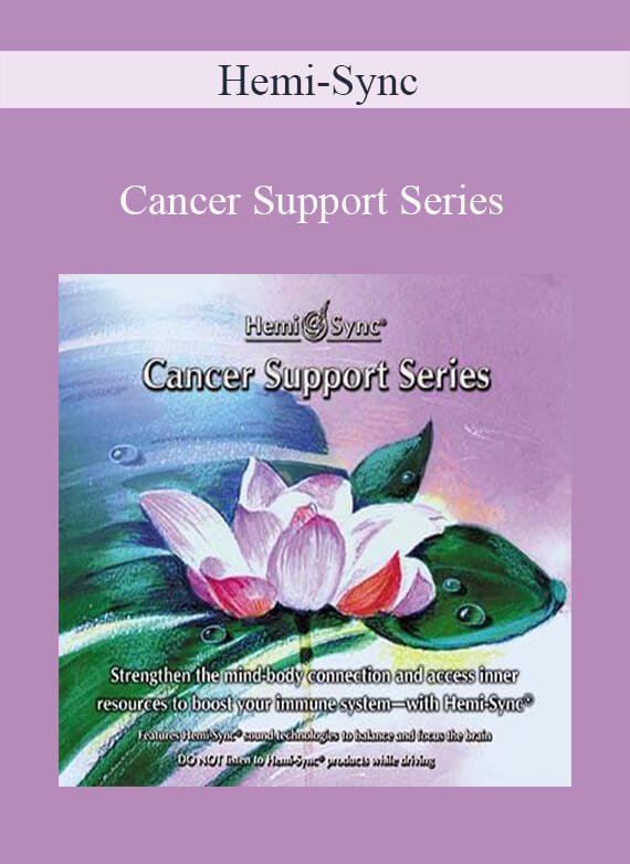 Hemi-Sync - Cancer Support Series