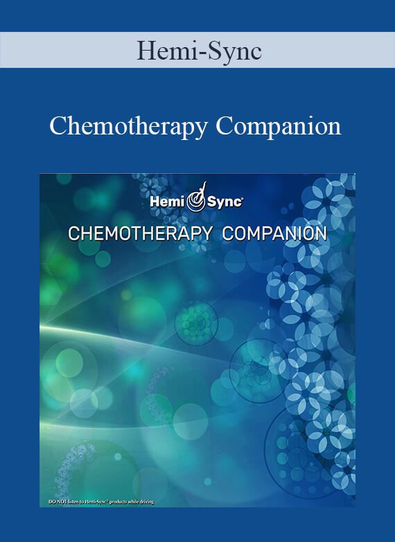 Hemi-Sync - Chemotherapy Companion