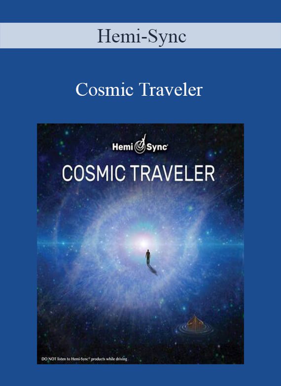 Hemi-Sync - Cosmic Traveler