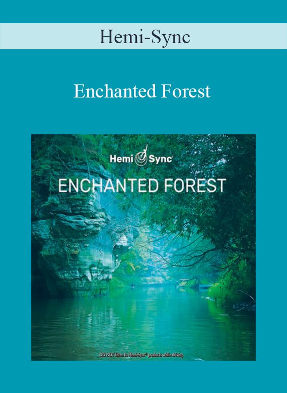 Hemi-Sync - Enchanted Forest
