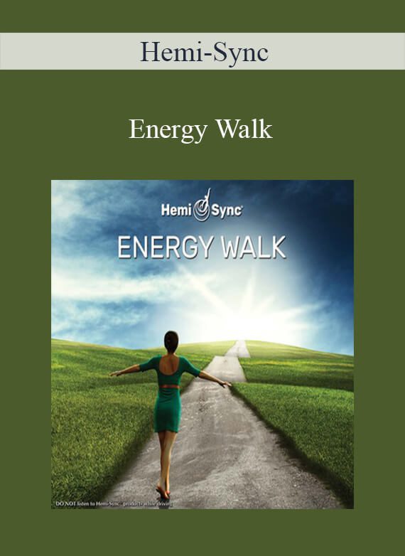 Hemi-Sync - Energy Walk
