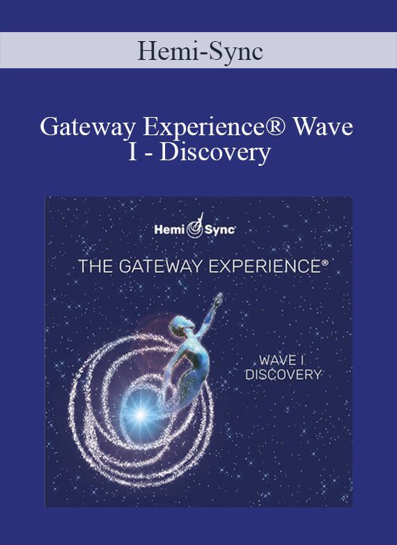Hemi-Sync - Gateway Experience® Wave I - Discovery