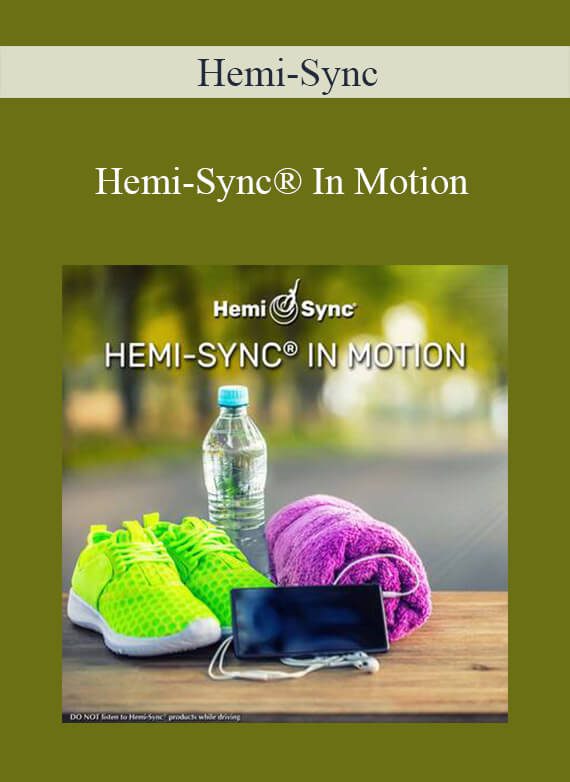Hemi-Sync - Hemi-Sync® In Motion
