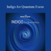 Hemi-Sync - Indigo for Quantum Focus