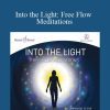Hemi-Sync - Into the Light Free Flow Meditations