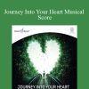 Hemi-Sync - Journey Into Your Heart Musical Score
