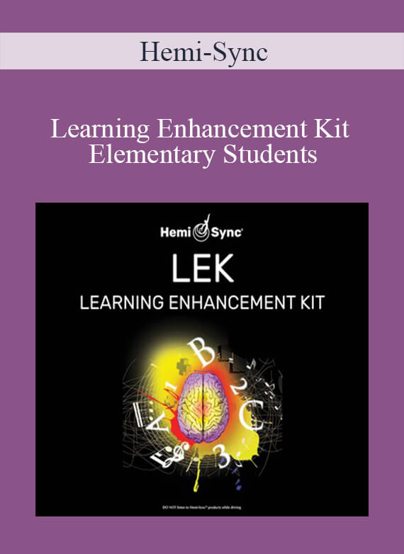 Hemi-Sync - LEK – Learning Enhancement Kit – Elementary Students
