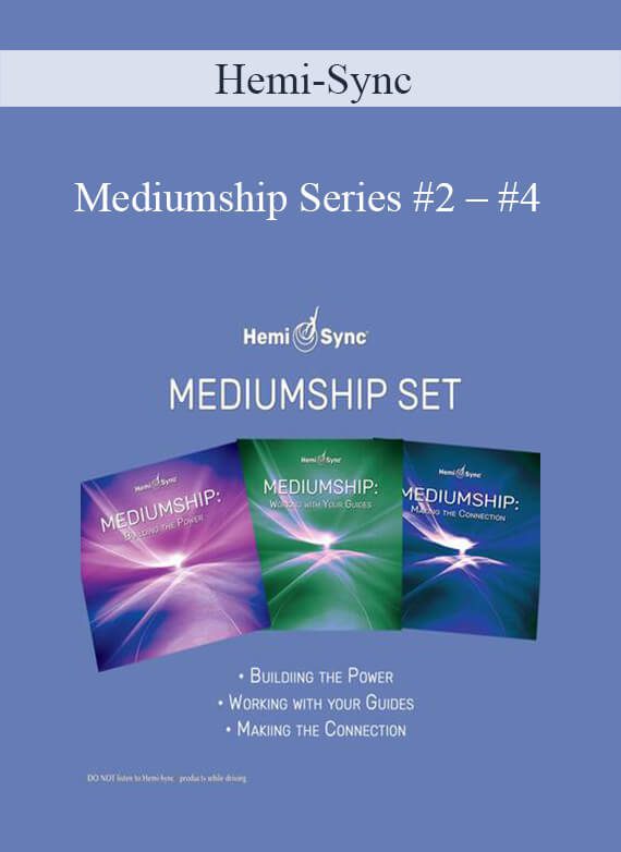 Hemi-Sync - Mediumship Series #2 – #4