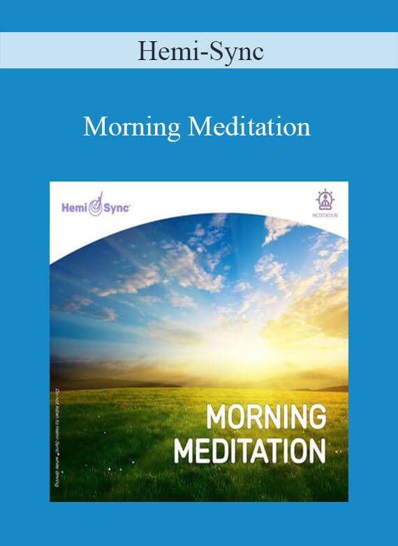 Hemi-Sync - Morning Meditation