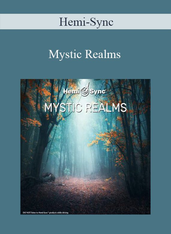 Hemi-Sync - Mystic Realms