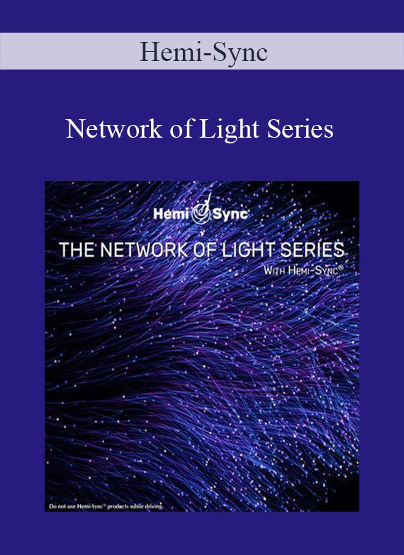 Hemi-Sync - Network of Light Series
