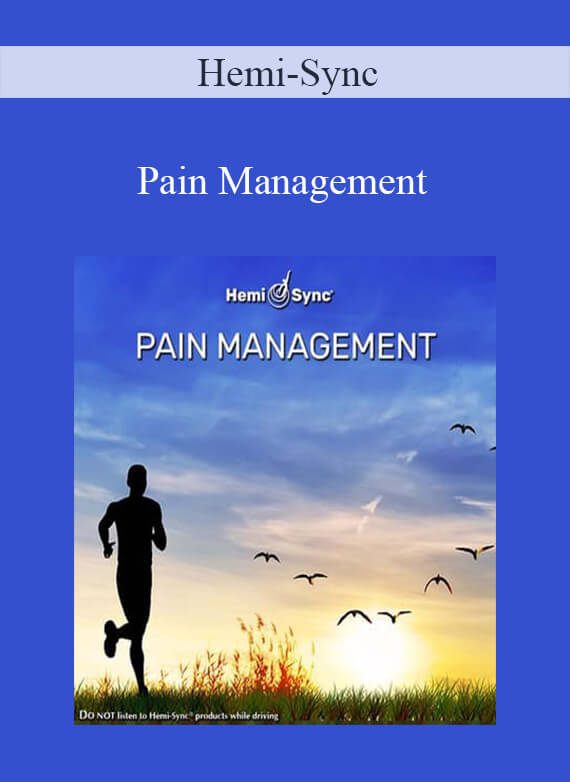 Hemi-Sync - Pain ManagementHemi-Sync - Pain Management