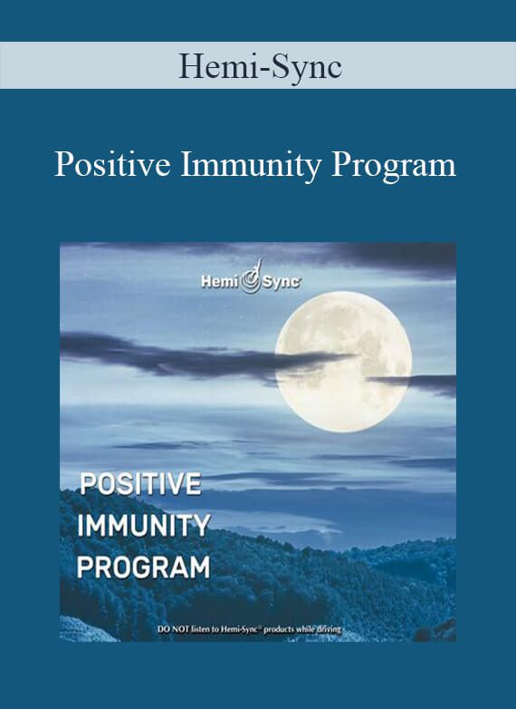 Hemi-Sync - Positive Immunity Program