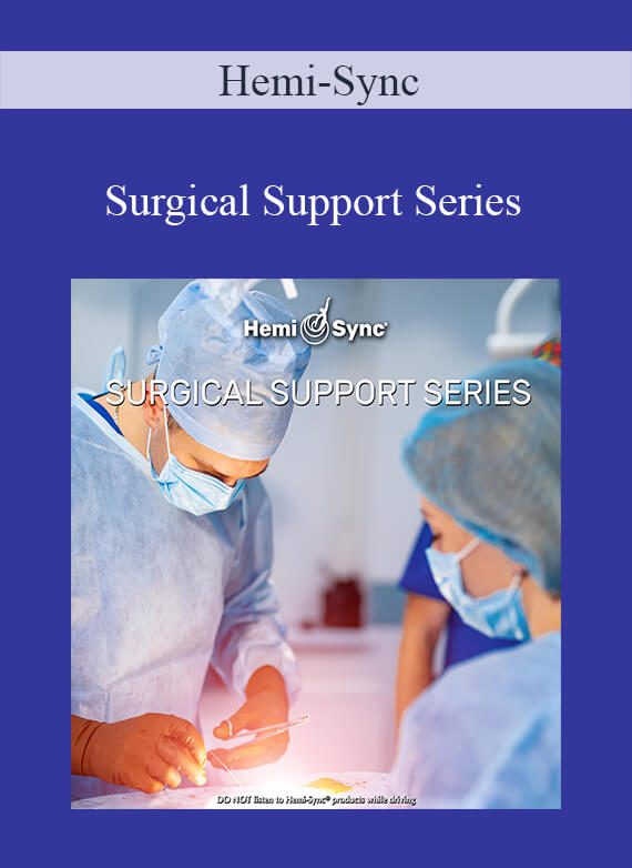 Hemi-Sync - Surgical Support Series