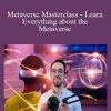 Henrique Centieiro - Metaverse Masterclass - Learn Everything about the Metaverse