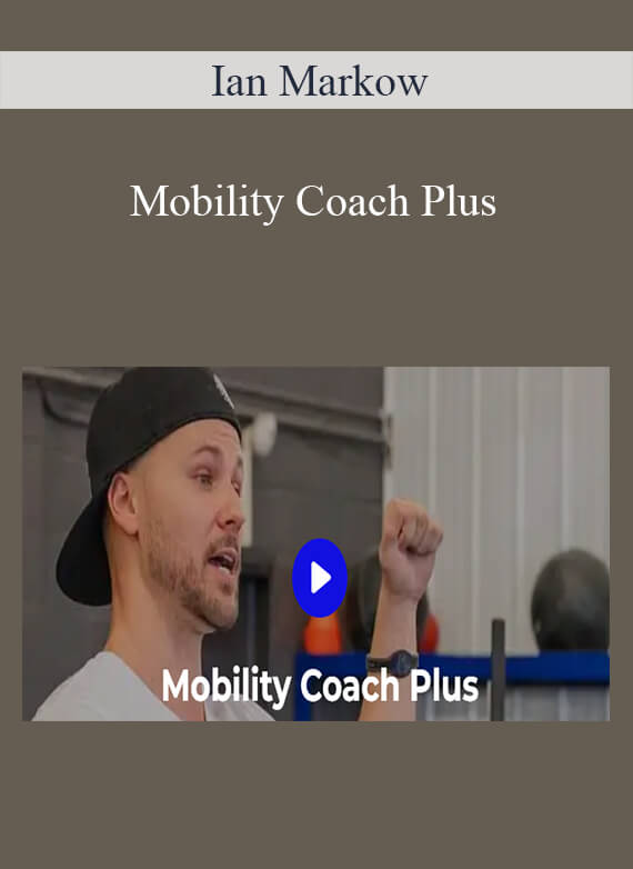 Ian Markow - Mobility Coach Plus 3