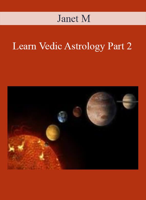 Janet M - Learn Vedic Astrology Part 2