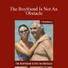 Joseph Matthews - The Boyfriend Is Not An Obstacle
