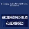 Lucas Aoun - Becoming SUPERHUMAN with Nootropics
