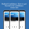 Michael Breen - Radical Confidence How to get beyond your confidence issues fast