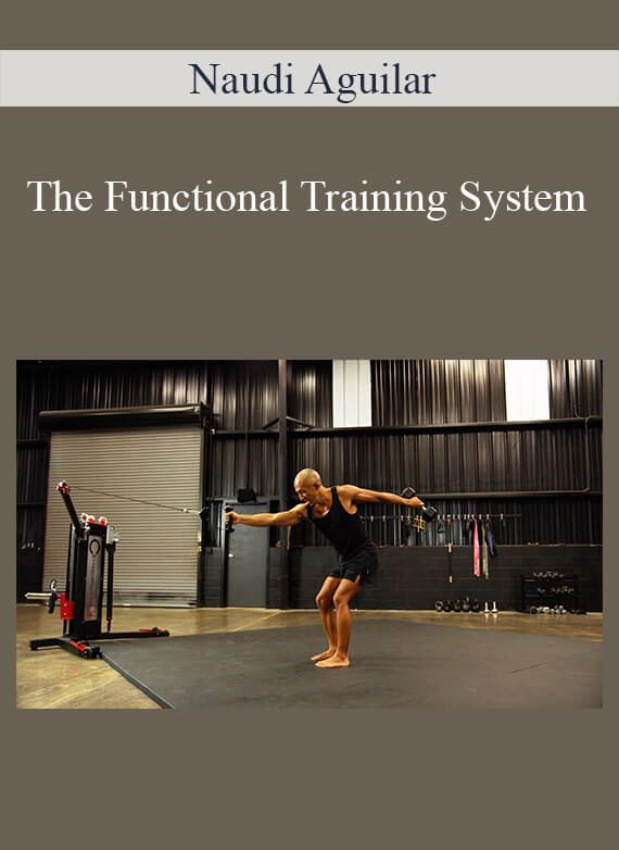 Naudi Aguilar - The Functional Training System