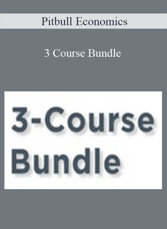 Pitbull Economics - 3 Course Bundle