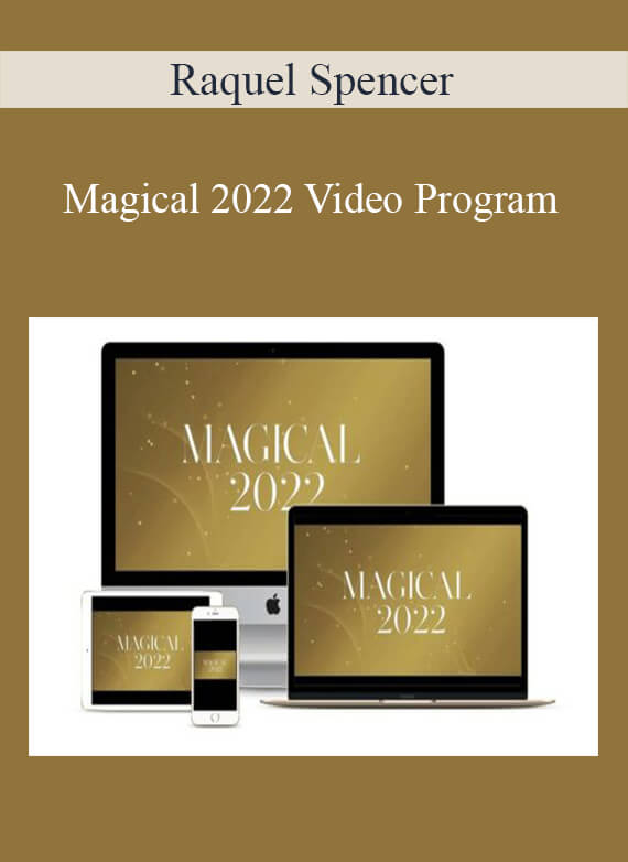 Raquel Spencer - Magical 2022 Video Program
