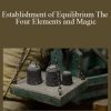 Sixty Skills - Establishment of Equilibrium The Four Elements and Magic