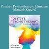 Tayyab Rashid & Martin P. Seligman - Positive Psychotherapy Clinician Manual (Kindle)