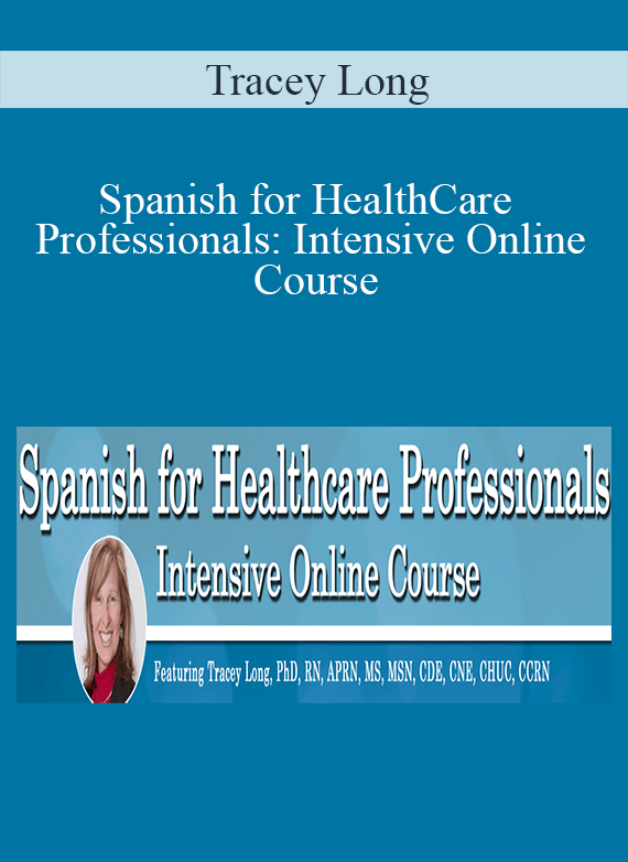 Tracey Long - Spanish for HealthCare Professionals Intensive Online Course