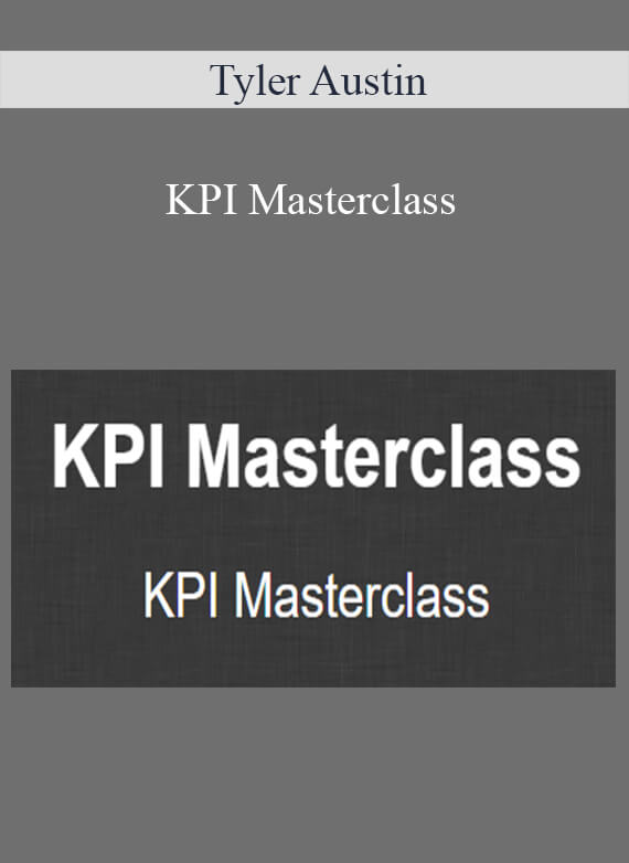 Tyler Austin - KPI Masterclass
