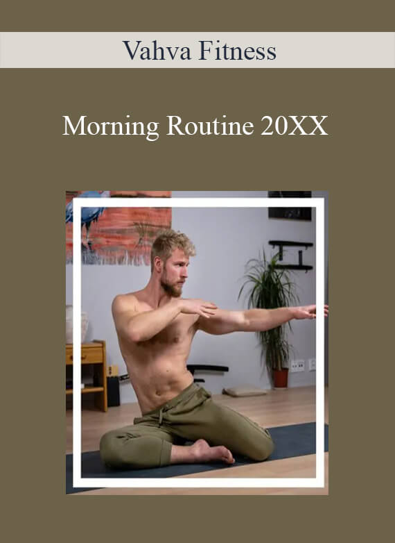 Vahva Fitness - Morning Routine 20XX