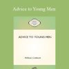 William Cobbett - Advice to Young Men
