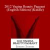 Zhessie Zhames - 2012 Vagina Beauty Pageant (English Edition) (Kindle)