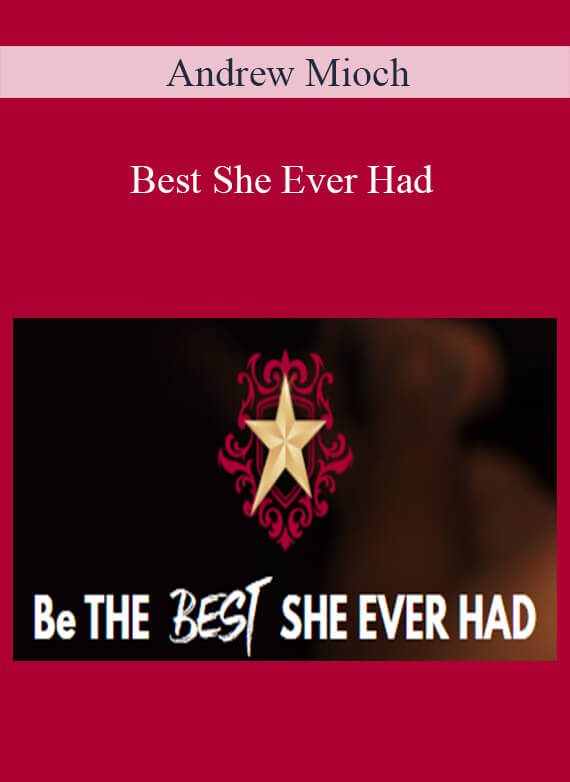 Andrew Mioch - Best She Ever Had
