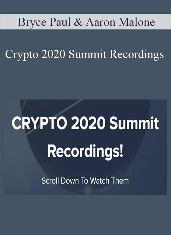 Bryce Paul & Aaron Malone - Crypto 2020 Summit RecordingsBryce Paul & Aaron Malone - Crypto 2020 Summit Recordings