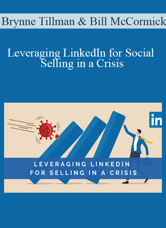 Brynne Tillman and Bill McCormick - Leveraging LinkedIn for Social Selling in a Crisis