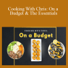 Chris Cooks - Cooking With Chris On a Budget & The Essentials