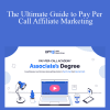 Clayton White - The Ultimate Guide to Pay Per Call Affiliate Marketing
