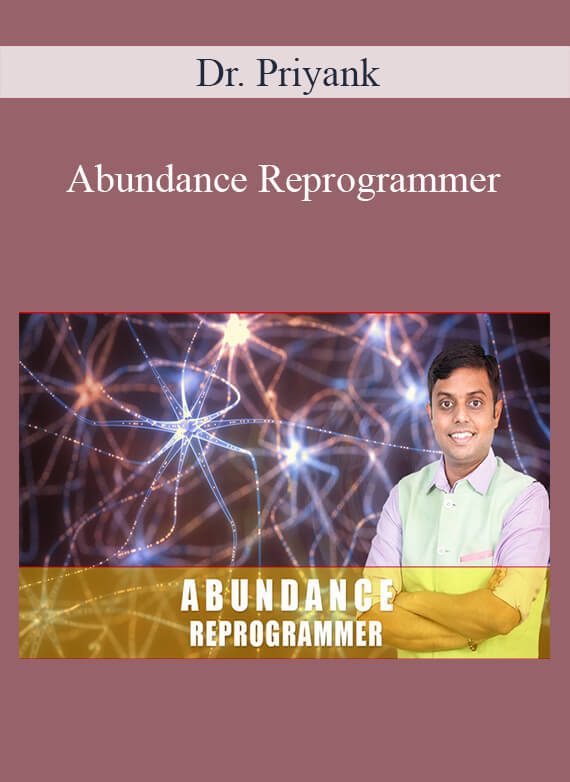 Dr. Priyank - Abundance Reprogrammer