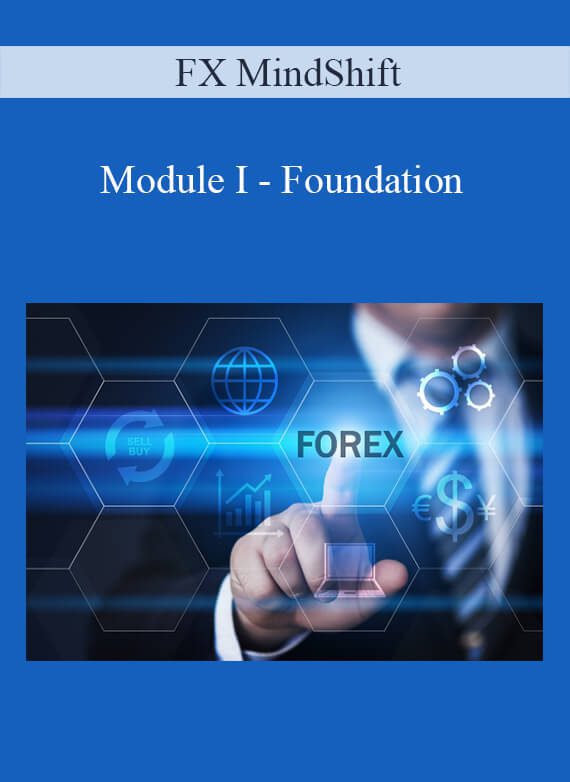 FX MindShift - Module I - Foundation