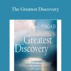 Gangaji - The Greatest Discovery Insights and Guided Meditations for the Direct Experience of Freedom