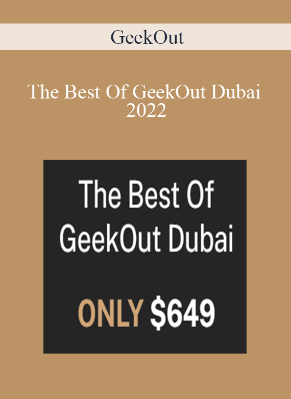 GeekOut - The Best Of GeekOut Dubai 2022