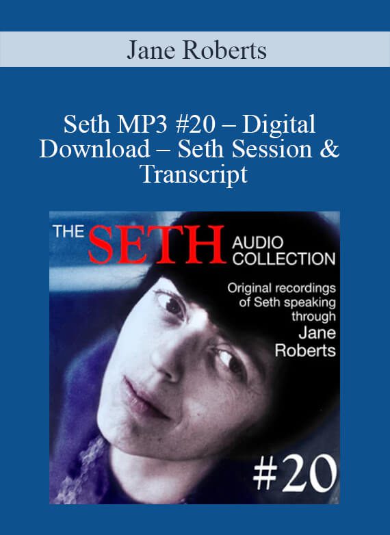 Jane Roberts – Seth MP3 #20 – Digital Download – Seth Session & Transcript