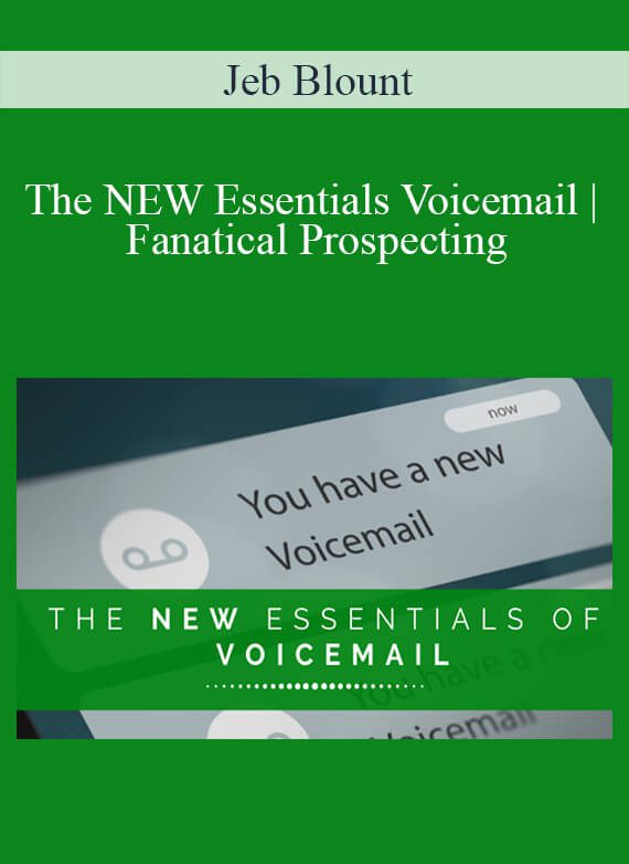 Jeb Blount - The NEW Essentials Voicemail Fanatical Prospecting