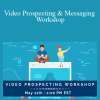 Jessica Stokes - Video Prospecting & Messaging Workshop
