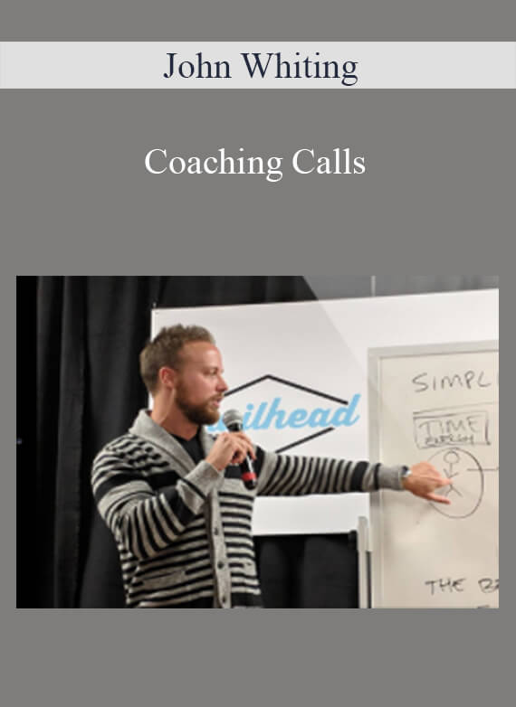 John Whiting - Coaching Calls