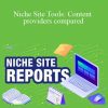 Jon Dykstra - Niche Site Tools Content providers compared