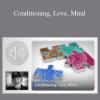 Jovianarchive - Conditioning, Love, Mind