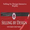 Karen Curry Parker - Selling by Design Intensive – Replay
